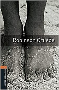 Oxford Bookworms Library - Level 2: Robinson Crusoe Audio Pack by Daniel Defoe