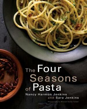 The Four Seasons of Pasta by Sara Jenkins, Nancy Harmon Jenkins