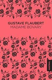 Madame Bovary by Gustave Flaubert