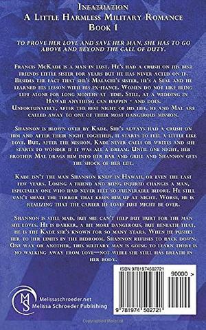 Infatuation: A Little Harmless Military Romance by Melissa Schroeder
