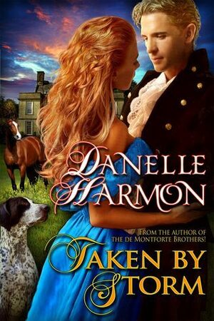 Taken by Storm by Danelle Harmon