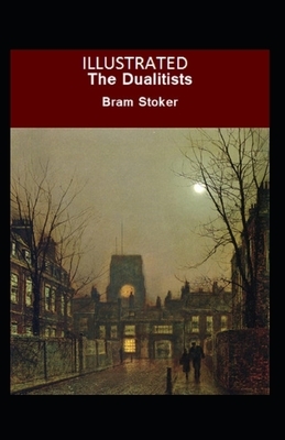 The Dualitists Illustrated by Bram Stoker