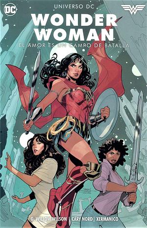 Wonder Woman, Vol. 2: El Amor es un campo de batalla  by Steve Orlando, G. Willow Wilson, Cary Nord