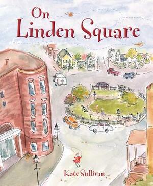 On Linden Square by Kate Sullivan