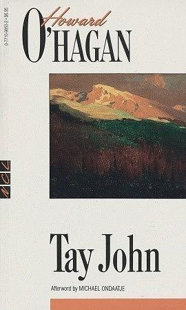Tay John by Howard O'Hagan