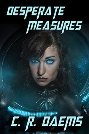 Desperate Measures: The Issog by C.R. Daems