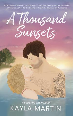 A Thousand Sunsets by Kayla Martin