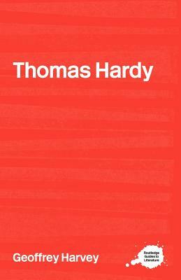 Thomas Hardy by Geoffrey Harvey