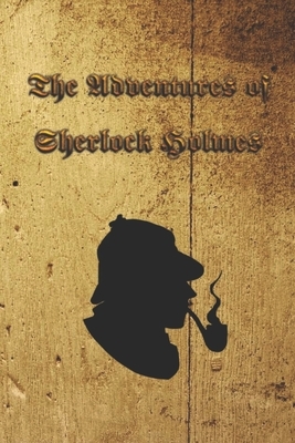 The Adventures of Sherlock Holmes: The Adventures of Sherlock Holmes, a collection of 12 Sherlock Holmes tales, previously published in The Strand Mag by Arthur Conan Doyle