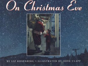 On Christmas Eve by Liz Rosenberg