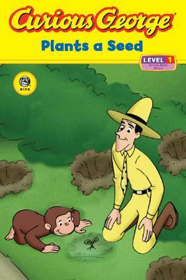 Curious George Plants a Seed (Cgtv Reader) by H.A. Rey