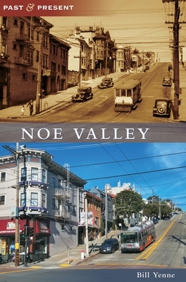 Noe Valley by Bill Yenne