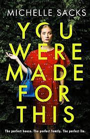 You Were Made for This by Michelle Sacks