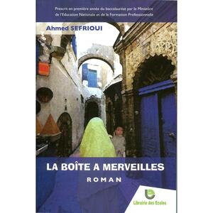 La Boîte à merveilles by Ahmed Sefrioui