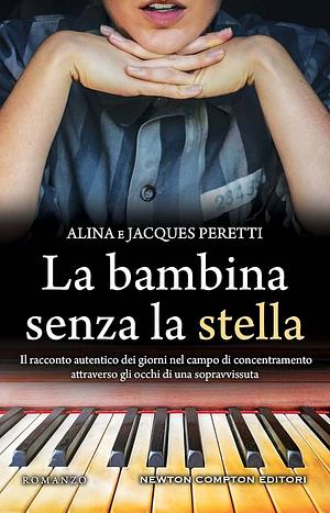 La bambina senza la stella by Jacques Peretti, Alina Peretti