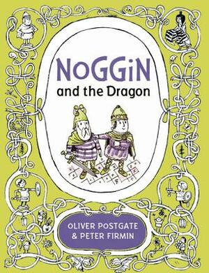 Noggin and the Dragon by Oliver Postgate