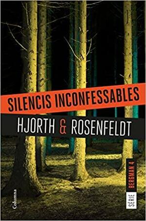 Silencis inconfessables by Michael Hjorth, Hans Rosenfeldt