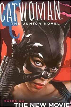 Catwoman: The Junior Novel by Jasmine Jones