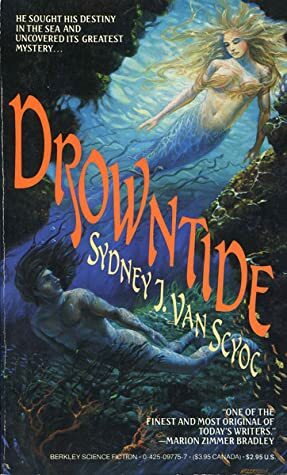Drowntide by Sydney J. Van Scyoc