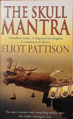 The Skull Mantra by Eliot Pattison