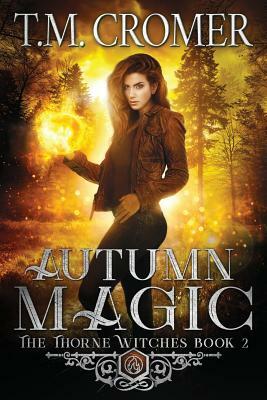 Autumn Magic by T.M. Cromer