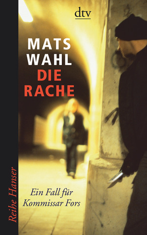 Die Rache by Mats Wahl