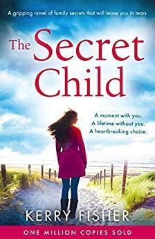 The Secret Child by Kerry Fisher