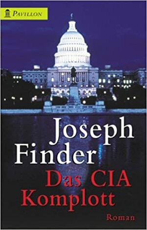 Das CIA- Komplott. by Joseph Finder