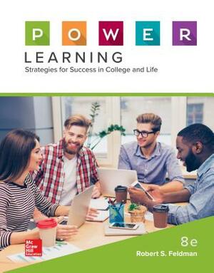 P.O.W.E.R. Learning: Strategies for Success in College and Life by Robert S. Feldman