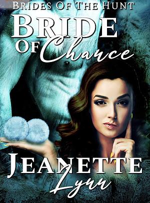Bride of Chance by Jeanette Lynn