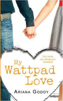 My Wattpad Love by Ariana Godoy
