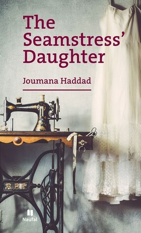 The Seamstress' Daughter by جمانة حداد