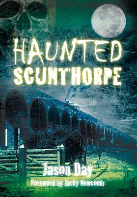 Haunted Scunthorpe by Jason Day, Day