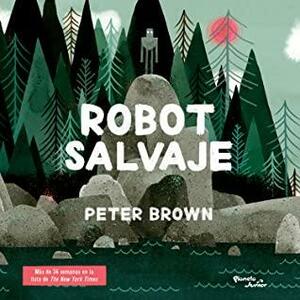 Robot salvaje by Peter Brown