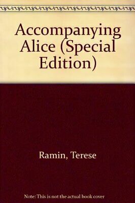 Accompanying Alice by Terese Ramin