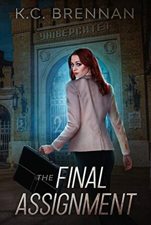 The Final Assignment (The Mila K. Mysteries Book 1) by K.C. Brennan