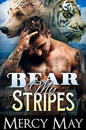 Bear My Stripes: M/M Mpreg Shifter Romance by Mercy May