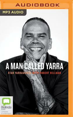 A Man Called Yarra by Stan Yarramunua