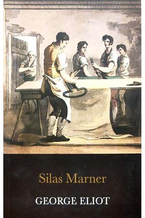 Silas Marner by George Eliot