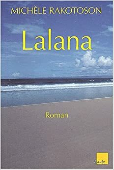 Lalana by Michèle Rakotoson