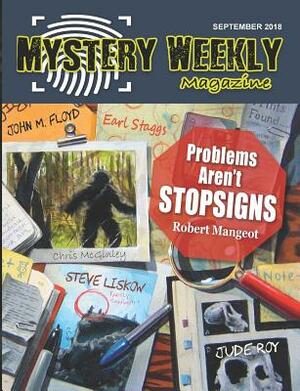 Mystery Weekly Magazine: September 2018 by John M. Floyd, Chris McGinley, Steve Liskow