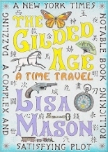 The Gilded Age, A Time Travel by Lisa Mason