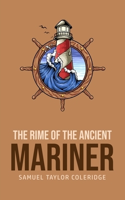 The Rime of the Ancient Mariner by Samuel Taylor Coleridge