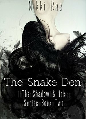 The Snake Den by Nikki Rae