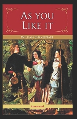 As You Like It Annotated by William Shakespeare