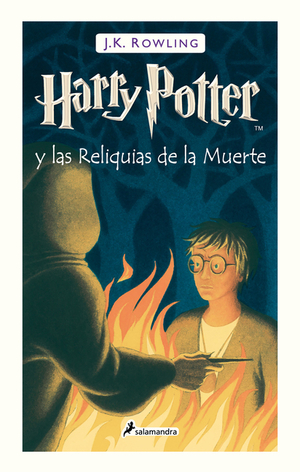 Harry Potter y las Reliquias de la Muerte by J.K. Rowling