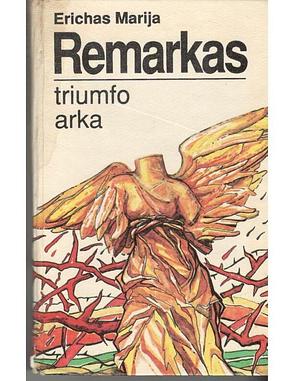 Triumfo arka by Erich Maria Remarque