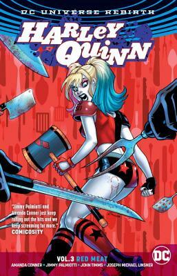 Harley Quinn, Vol. 3: Red Meat by Jimmy Palmiotti, Amanda Conner