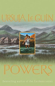 Powers by Ursula K. Le Guin