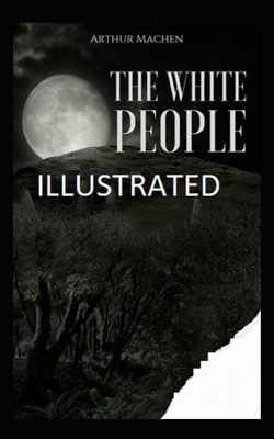 The White People illustrated by Arthur Machen